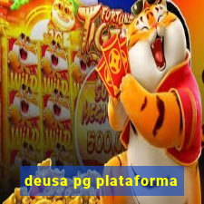 deusa pg plataforma